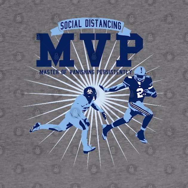 Social Distancing MVP(Master of Vanishing Persistently) by Teeman